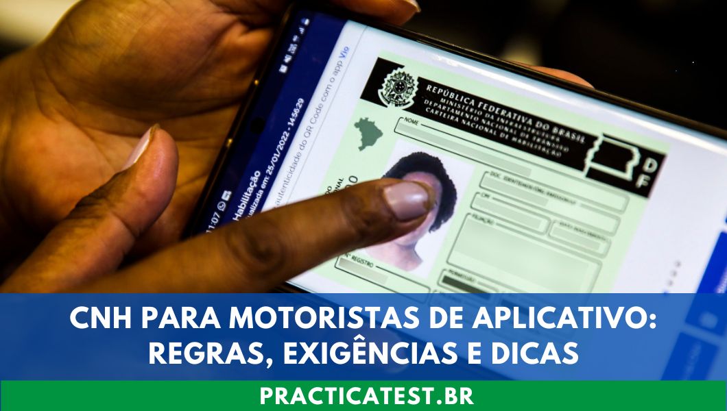CNH para Motoristas de Aplicativo: Regras, Exigências e Dicas