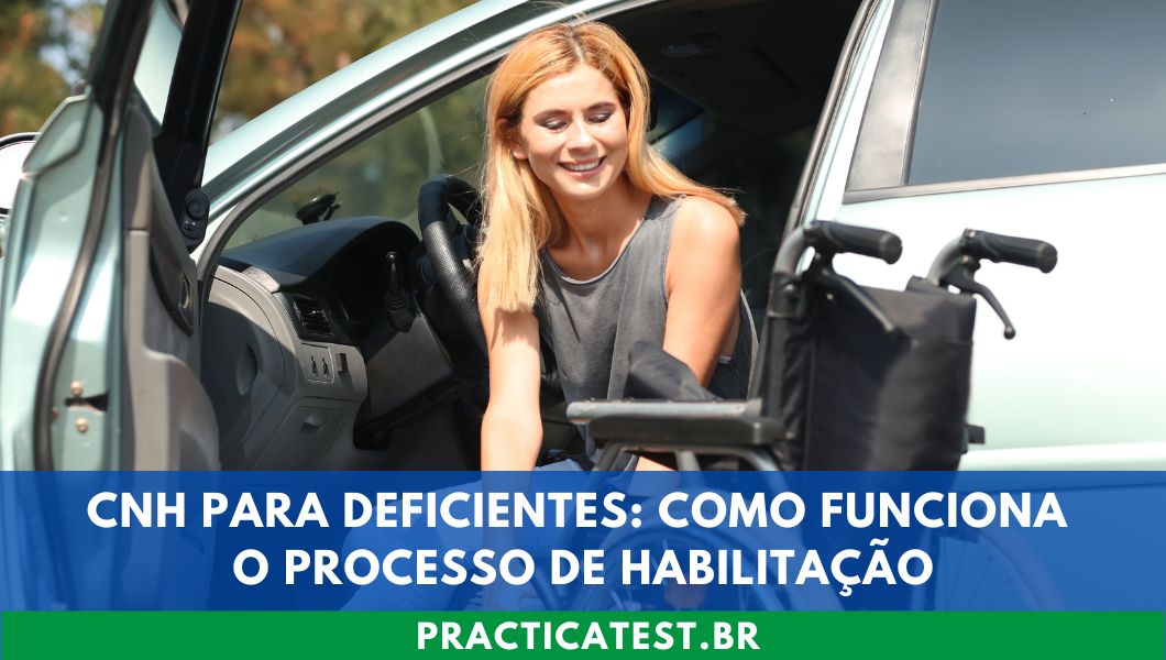CNH para Deficientes: Como Funciona o Processo de Habilitação