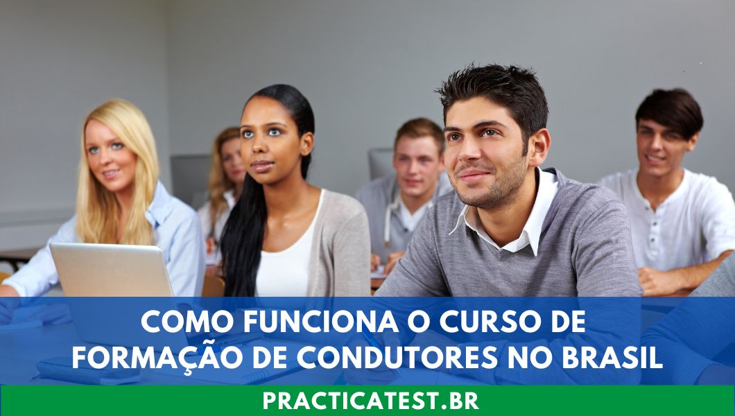 Como Funciona o Curso de Formação de Condutores no Brasil