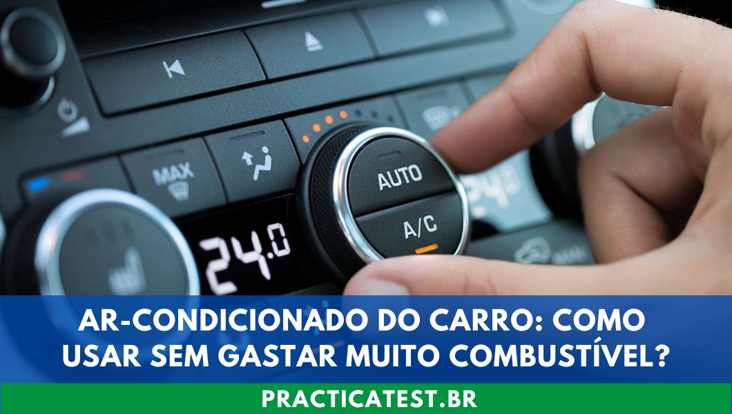 Ar-Condicionado do Carro: Como Usar Sem Gastar Muito Combustível?