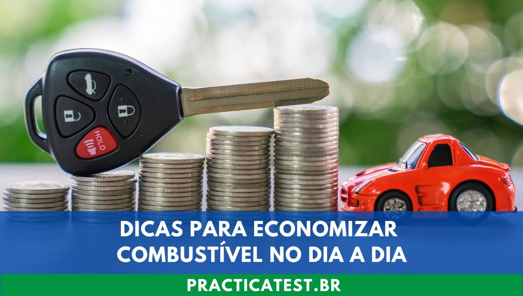 Dicas Para Economizar Combustível no Dia a Dia