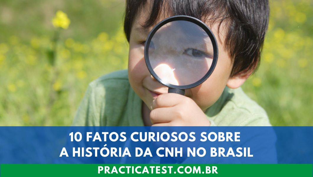 10 Fatos Curiosos Sobre a História da CNH no Brasil