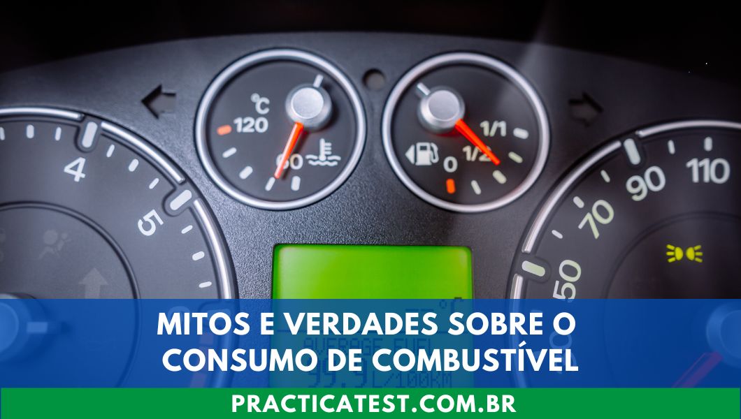 Mitos e Verdades Sobre o Consumo de Combustível
