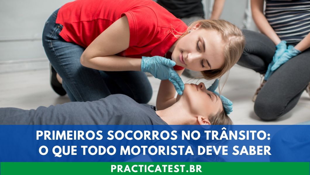 Primeiros Socorros no Trânsito: O Que Todo Motorista Deve Saber