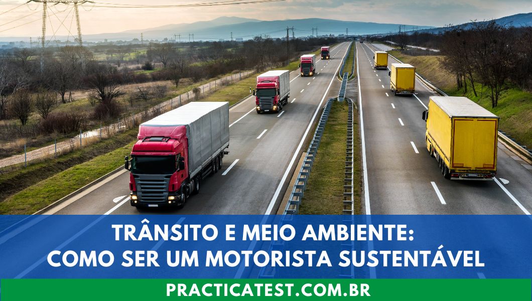 Trânsito e Meio Ambiente: Como Ser um Motorista Sustentável